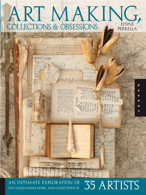 Title details for Art Making, Collections, and Obsessions by Lynne Perrella - Available
